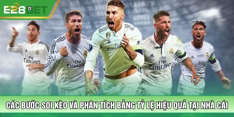 Các bước soi kèo và phân tích bảng tỷ lệ hiệu quả tại nhà cái