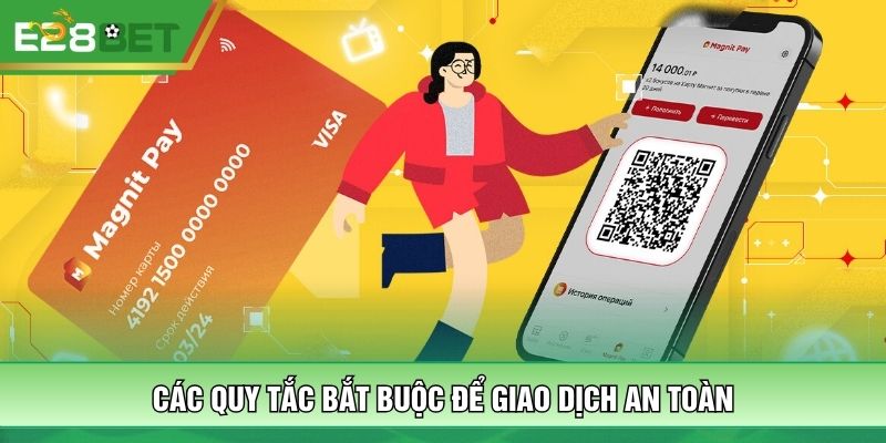 Các quy tắc bắt buộc để giao dịch an toàn